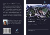 Produktbild: Analyse van het reisgedrag in Dhaka Stad