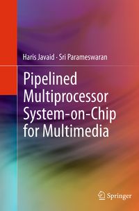 Produktbild: Pipelined Multiprocessor System-on-Chip for Multimedia