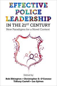 Produktbild: Effective Police Leadership in the 21st Century