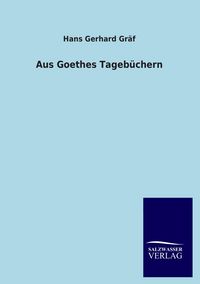 Produktbild: Aus Goethes Tageb&uuml;chern