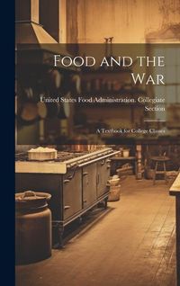 Produktbild: Food and the War: A Textbook for College Classes