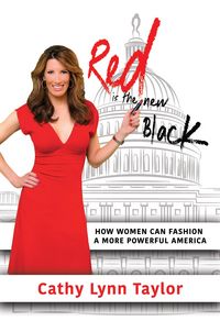 Produktbild: Red is the New Black: How Women Can Fashion a More Powerful America