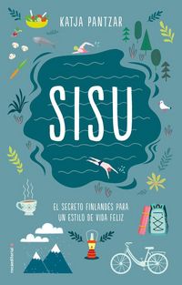 Produktbild: Sisu : el secreto finland&eacute;s para un estilo de vida feliz