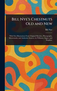 Produktbild: Bill Nye's Chestnuts Old and New