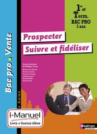 Produktbild: Prospecter Suivre et Fideliser 1re; Term Bac Pro Ventegalee I Manuel