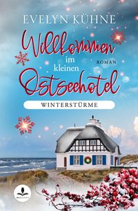 Willkommen im kleinen Ostseehotel: Winterstürme
