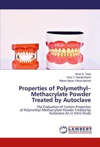 Produktbild: Properties of Polymethyl-Methacrylate Powder Treated by Autoclave