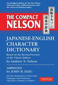 Bild vom Artikel The Compact Nelson Japanese-English Character Dictionary vom Autor John H. Haig