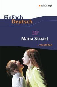 Bild vom Artikel Maria Stuart. EinFach Deutsch ...verstehen vom Autor Matthias Ehm