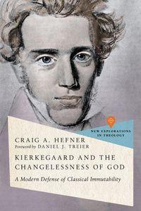 Produktbild: Kierkegaard and the Changelessness of God