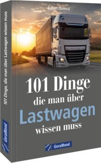 Produktbild: 101 Dinge, die man &uuml;ber Lastwagen wissen muss