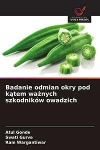 Produktbild: Badanie odmian okry pod k&iquest;tem wa&iquest;nych szkodnik&oacute;w owadzich