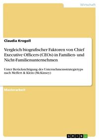 Produktbild: Vergleich biografischer Faktoren von Chief Executive Officers (CEOs) in Familien- und Nicht-Familienunternehmen