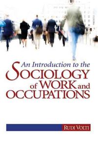Produktbild: An Introduction to the Sociology of Work and Occupations