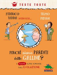 Produktbild: Perch&eacute; siamo parenti delle galline? E tante altre domande sull'evoluzione