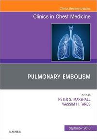 Produktbild: Pulmonary Embolism, an Issue of Clinics in Chest Medicine