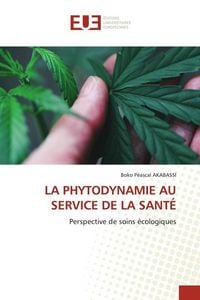 Produktbild: La Phytodynamie Au Service De La Sant&eacute;