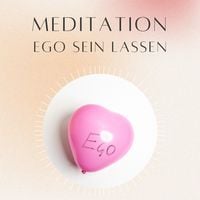 Produktbild: Meditation: Ego sein lassen