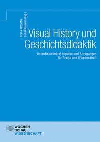 Produktbild: Visual History und Geschichtsdidaktik