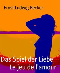 Produktbild: Das Spiel der Liebe Le jeu de l'amour