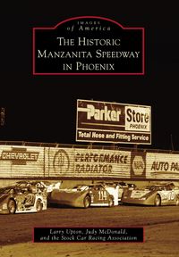 Produktbild: Historic Manzanita Speedway in Phoenix