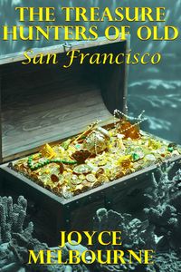 Produktbild: The Treasure Hunters Of Old San Francisco