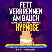 Produktbild: Fett verbrennen am Bauch (schnell und dauerhaft abnehmen) - Hypnose