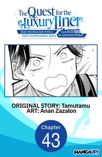 Produktbild: The Quest for the Luxury Liner: Seize the Rich Life with a Ship-Summoning Skill in Another World #043