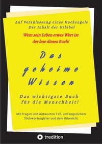 Produktbild: Das geheime Wissen - Das wichtigste Buch f&uuml;r die Menschheit!