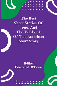 Produktbild: The Best Short Stories Of 1920, And The Yearbook Of The American Short Story