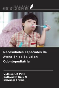 Produktbild: Necesidades Especiales de Atenci&oacute;n de Salud en Odontopediatr&iacute;a