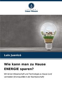 Produktbild: Wie kann man zu Hause ENERGIE sparen?