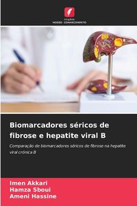 Produktbild: Biomarcadores s&eacute;ricos de fibrose e hepatite viral B