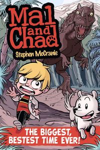Produktbild: Mccranie, S: Mal and Chad: The Biggest, Bestest Time Ever!