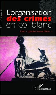 Produktbild: L'organisation des crimes en col blanc