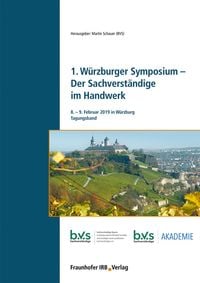 Produktbild: 1. W&uuml;rzburger Symposium - Der Sachverst&auml;ndige im Handwerk