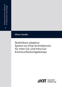 Produktbild: Skalierbare adaptive System-on-Chip-Architekturen f&uuml;r Inter-Car und Intra-Car Kommunikationsgateways