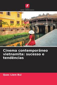 Produktbild: Cinema contempor&acirc;neo vietnamita: sucesso e tend&ecirc;ncias