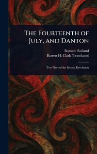 Produktbild: The Fourteenth of July, and Danton