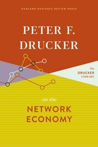 Produktbild: Peter F. Drucker on the Network Economy