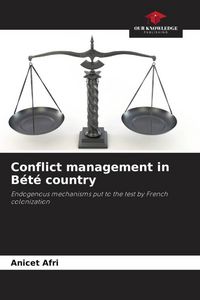 Produktbild: Conflict management in B&eacute;t&eacute; country