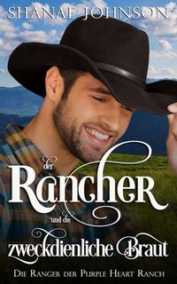Produktbild: Shanae Johnson: Rancher und die zweckdienliche Braut