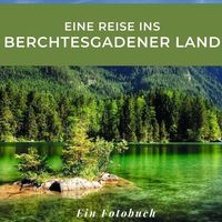 Produktbild: Eine Reise ins Berchtesgadener Land