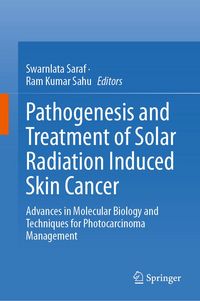 Produktbild: Pathogenesis and Treatment of Solar Radiation Induced Skin Cancer