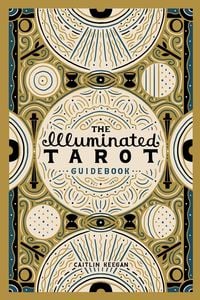 Bild vom Artikel The Illuminated Tarot Guidebook vom Autor Caitlin Keegan