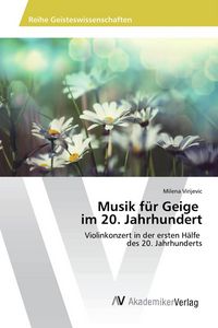 Produktbild: Musik f&uuml;r Geige im 20. Jahrhundert