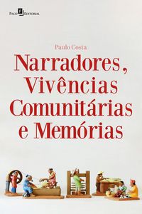Produktbild: Narradores, viv&ecirc;ncias comunit&aacute;rias e mem&oacute;rias
