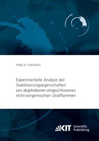 Bild vom Artikel Experimentelle Analyse der Stabilisierungseigenschaften von abgehobenen eingeschlossenen nicht-vorgemischten Drallflammen vom Autor Paris A. Fokaides