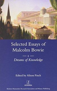 Produktbild: Bowie, M: The Selected Essays of Malcolm Bowie I and II