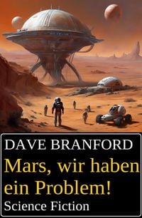 Produktbild: Mars, wir haben ein Problem! Science Fiction